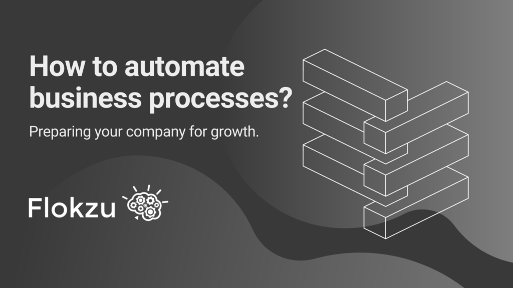 How to automate business processes?
